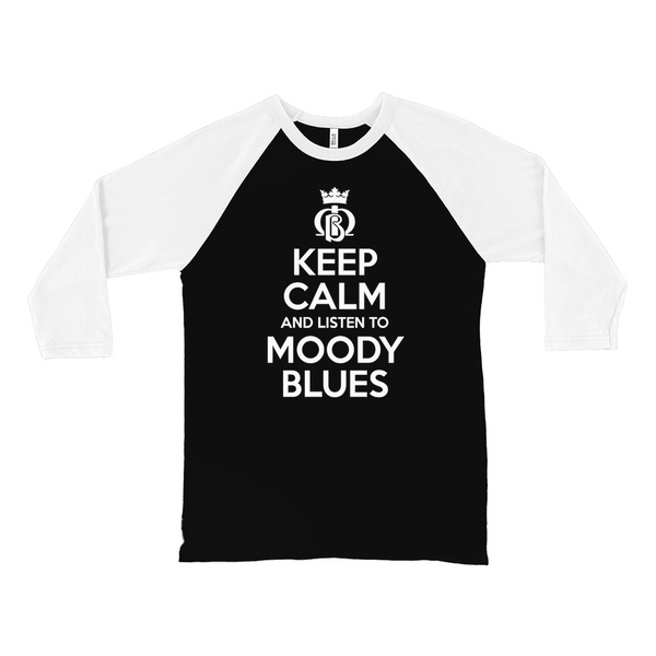 Keep Calm and Listen To Moody Blues Raglan