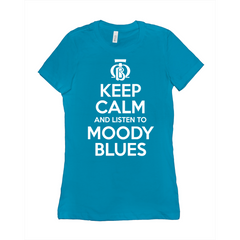 Keep Calm and Listen To Moody Blues Ladies Tee